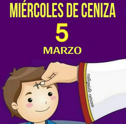 MAÑANA COMENZAMOS LA CUARESMA