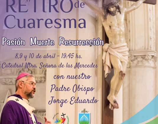 RETIRO DE CUARESMA CON EL OBISPO JORGE
