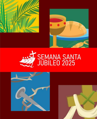 LA SEMANA SANTA EN EL AÑO DEL JUBILEO