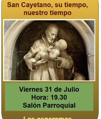 SAN CAYETANO, SU TIEMPO, NUESTRO TIEMPO