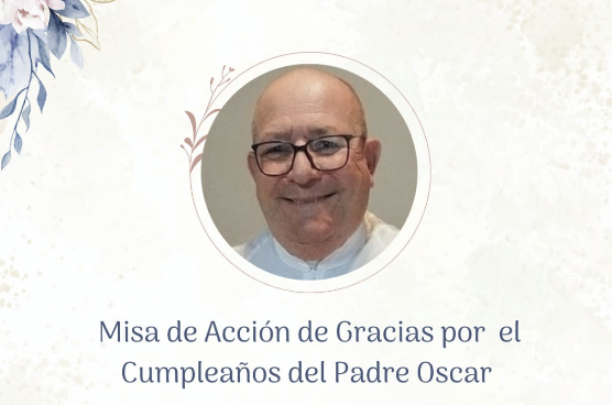 ¡FELIZ CUMPLE P. OSCAR!