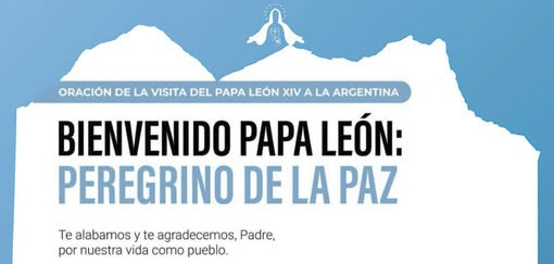 PREPAREMOS LA VENIDA DEL PAPA LEÓN A LA ARGENTINA