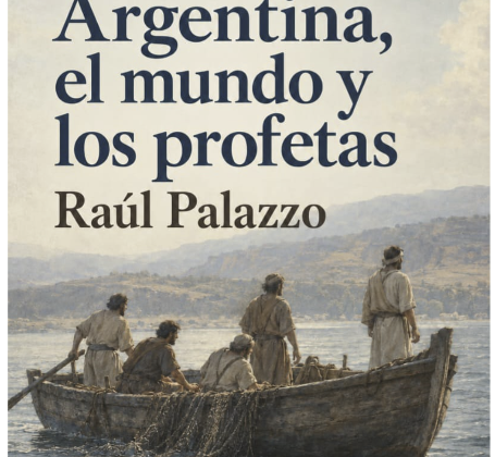 PRESENTACIÓN DEL LIBRO «ARGENTINA, EL MUNDO Y LOS PROFETAS»